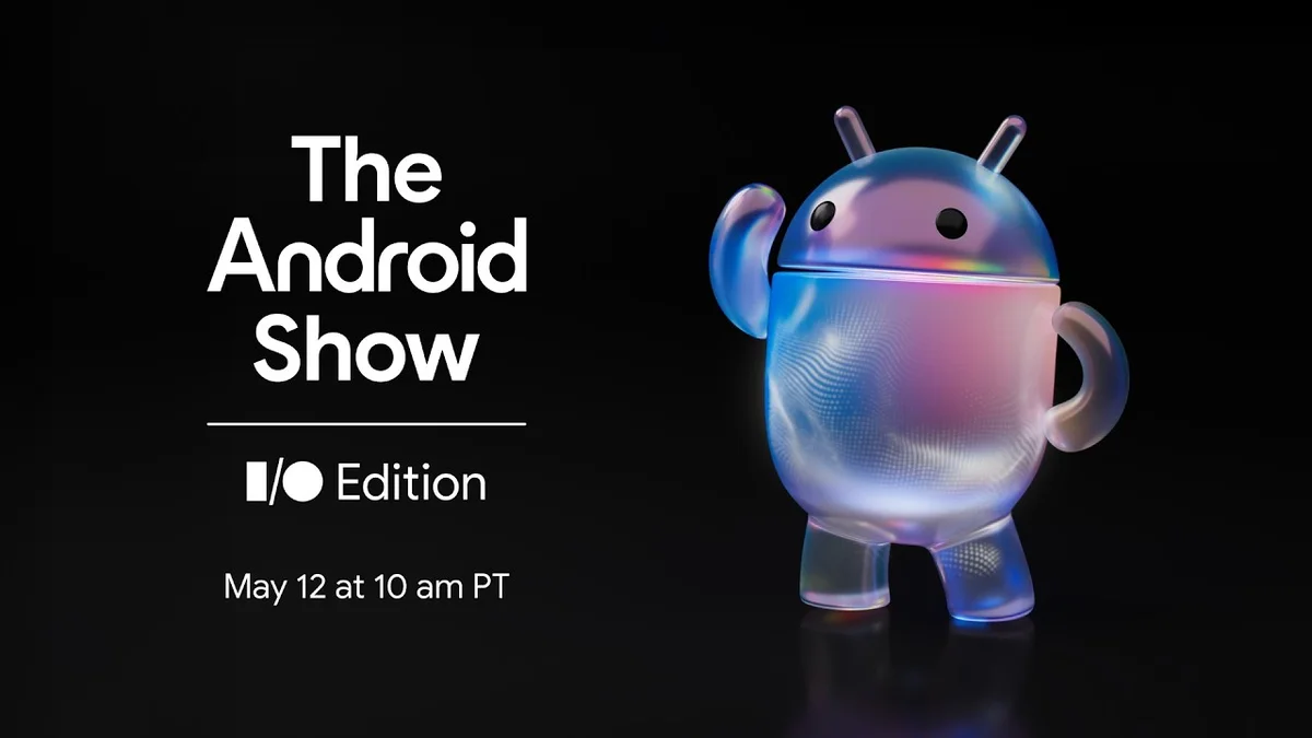 Google-unveils-2026s-The-Android-Show-IO-Edition-to-spotlight-Androids-biggest-year-yet.webp